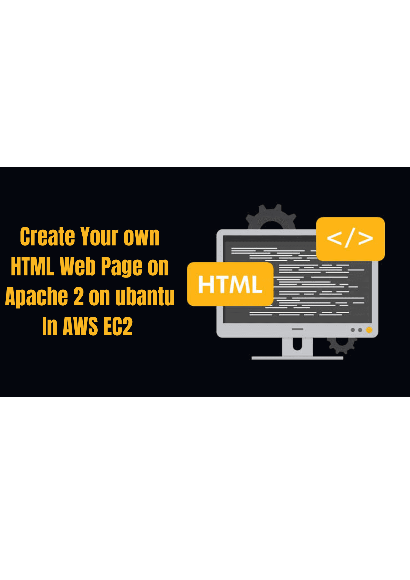 Create An Basic HTML WEB Page On Apache2 Server in EC-2 Instance Using Ubuntu OS